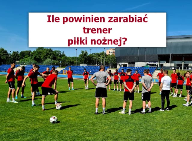 Ile zarabia trener piłkarski dzieci? Przeciętne wynagrodzenie w Polsce. Ile zarabia trener piłkarski dzieci? Przeciętne wynagrodzenie w Polsce.